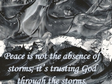 Ink drawing by Carole of a woman walking on stormy water; "Peace is not the absence of storms; it's trusting God through the storms."